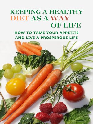 cover image of Keeping a healthy diet as a way of life